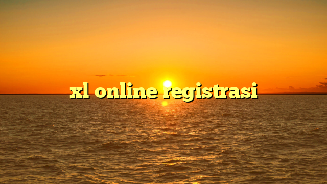 xl online registrasi
